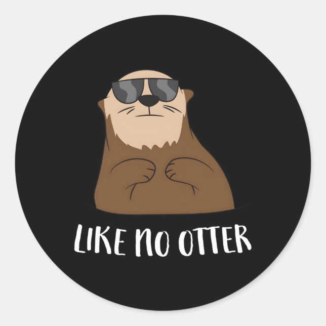 Otter Like No Otter Sea Otter Classic Round Sticker (Front)