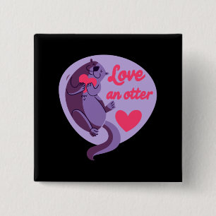 Otter - Love An Otter Love Another 15 Cm Square Badge