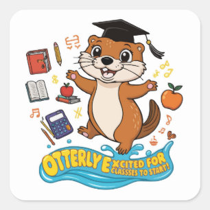 Otter-ly Excited Back-to-School Cute and Funny Square Sticker