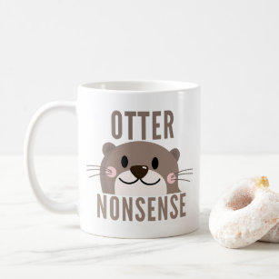 Otter Nonsense Funny Coffee Mug