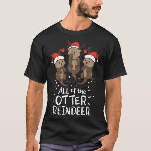 Otter Reindeer Deer Christmas Xmas Gift Present T-Shirt
