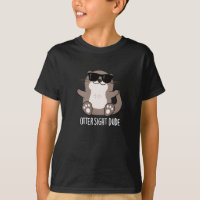 Otter Sight Dude Funny Animal Pun Dark BG