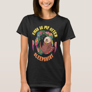 Otter Sleeping Otter Sea Otter Otter Sleep T-Shirt