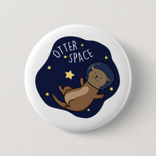 Otter Space Funny Astronaut Otter Pun 6 Cm Round Badge