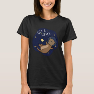 Otter Space Funny Astronaut Otter Pun Dark BG T-Shirt