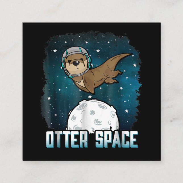 Otter Space| Funny Otter Space Animal Square Business Card (Front)