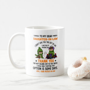Otter to My Dear Daughter in Law I Didn’t Give You Coffee Mug