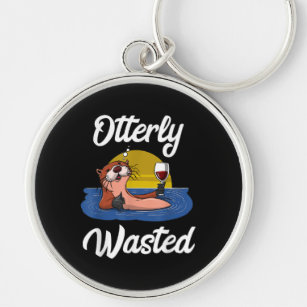 Otter Wasted Otter Wine Drinking Party Funny Gift Key Ring
