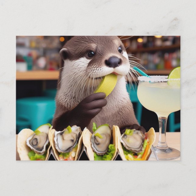 Otter With Osyster Tacos and Margarita Postcard (Front)