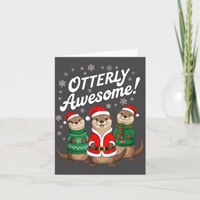 Otterly Awesome! Christmas Otter Design For Holida Card (Front)
