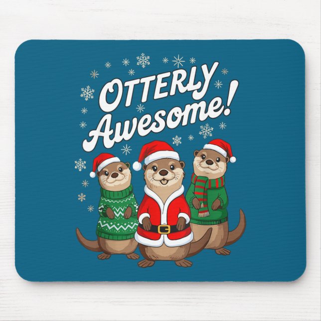 Otterly Awesome! Christmas Otter Design For Holida Mouse Mat (Front)