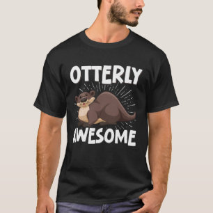 Otterly Awesome Otter Pun Humour T-Shirt