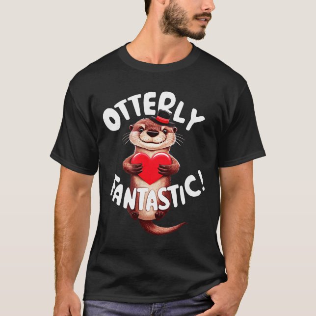 Otterly Fantastic Funny Sitive Quote Sea Lover Pun T-Shirt (Front)