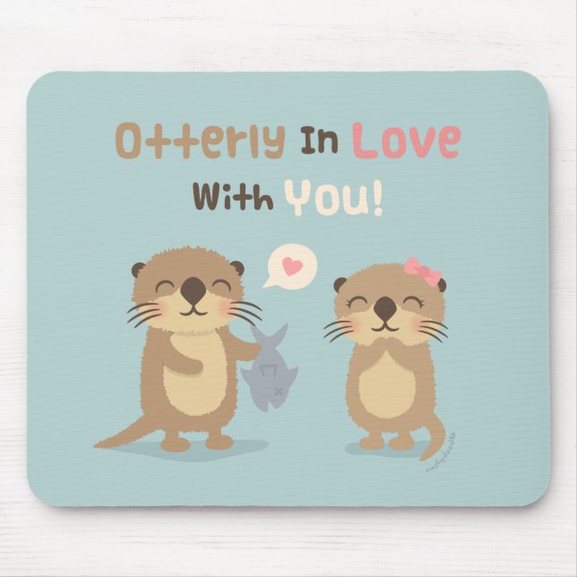 Otterly in Love With You, Cute Funny Otter Pun Mouse Mat (Front)