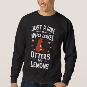 Otters And Lemons Cute For Girls And Women Sweatshirt
