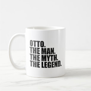 Otto name, Otto The Man The Myth The Legend Coffee Mug