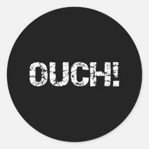 Ouch Funny Workout Quote Gym Shirt For Men Exercis Classic Round Sticker