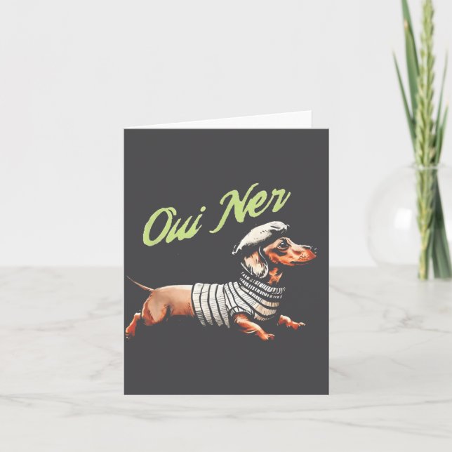 Oui Ner Funny Dachshund Wiener Dog French Humor  Card (Front)