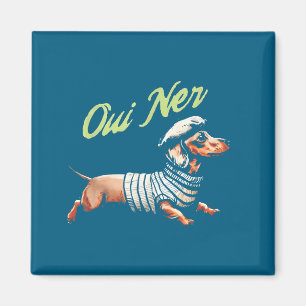 Oui Ner Funny Dachshund Wiener Dog French Humor Magnet