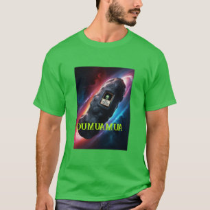 OUMUAMUA JUST PASSING THROUGH T-Shirt