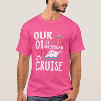 Our 1st Anniversary Cruise 1 Year of Marriage For  T-Shirt
