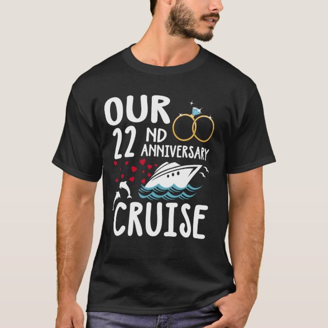 Our 22nd Anniversary Cruise 22 Year of Marriage Fo T-Shirt (Front)