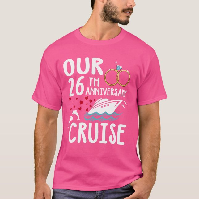 Our 26th Anniversary Cruise 26 Year of Marriage Fo T-Shirt (Front)