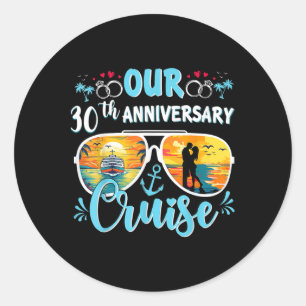 Our 30th Wedding Anniversary Cruise 30 Year Of Mar Classic Round Sticker