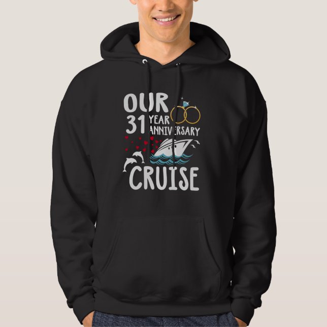 Our 31 Year Anniversary Cruise Trip Wedding Marria Hoodie (Front)