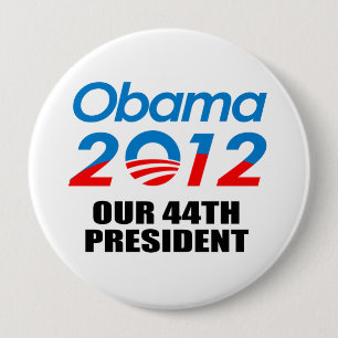 OUR 44TH PRESIDENT 10 CM ROUND BADGE