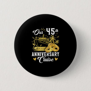 Our 45th Anniversary Golden Cruise Vacation Couple 6 Cm Round Badge