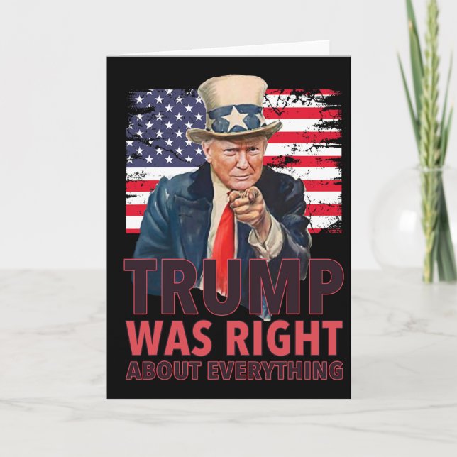 Our 47th President Was Right About Everything - Re Card (Front)