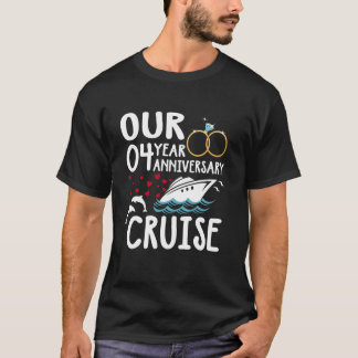 Our 4 Year Anniversary Cruise Trip Wedding Marriag T-Shirt