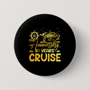 Our 50th wedding anniversary cruise trip husband w 6 cm round badge