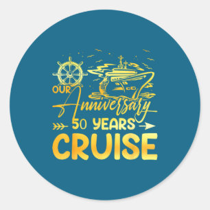 Our 50th wedding anniversary cruise trip husband w classic round sticker