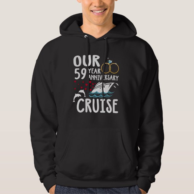Our 59 Year Anniversary Cruise Trip Wedding Marria Hoodie (Front)