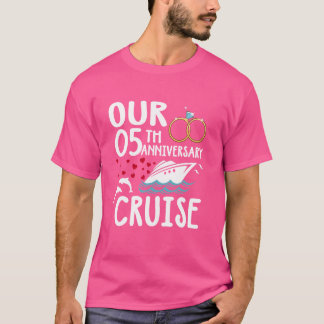 Our 5th Anniversary Cruise 5 Year of Marriage For  T-Shirt