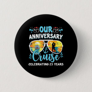 Our Anniversary Cruise Celebrating 23 Year Couples 6 Cm Round Badge