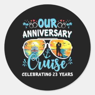 Our Anniversary Cruise Celebrating 23 Year Couples Classic Round Sticker
