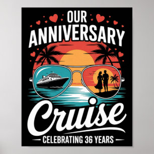 Our Anniversary Cruise Celebrating 36 Years Funny Poster