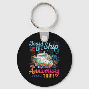 Our Anniversary Cruise Husband Wife Couples Cruise Key Ring