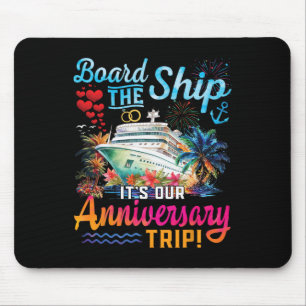 Our Anniversary Cruise Husband Wife Couples Cruise Mouse Mat