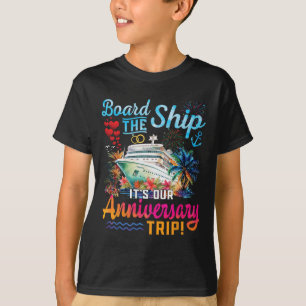 Our Anniversary Cruise Husband Wife Couples Cruise T-Shirt