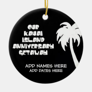 Our Anniversary on Kauai Island Ceramic Tree Decoration