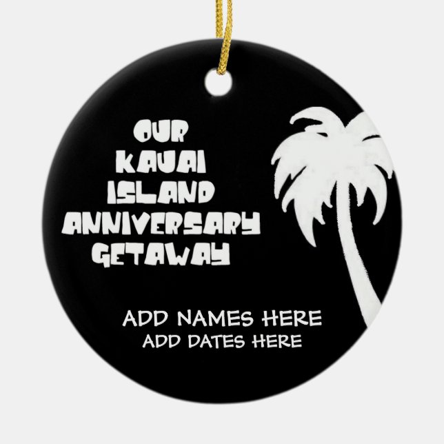 Our Anniversary on Kauai Island Ceramic Tree Decoration (Front)