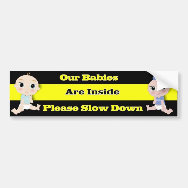 Our babies are inside! bumper sticker (Front)