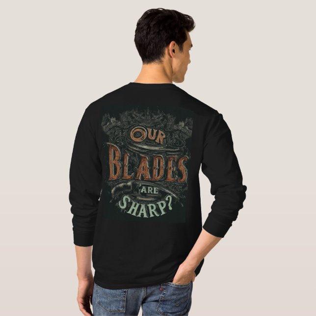 Our Blades Are Sharp t-shirt design (Back Full)