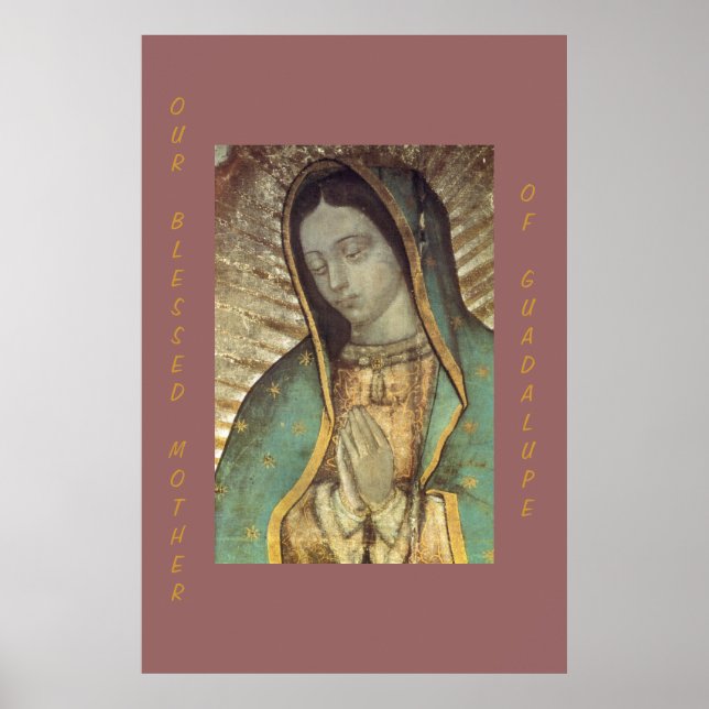 OUR BLESSED MOTHER OF GUADALUPE POSTER (Front)