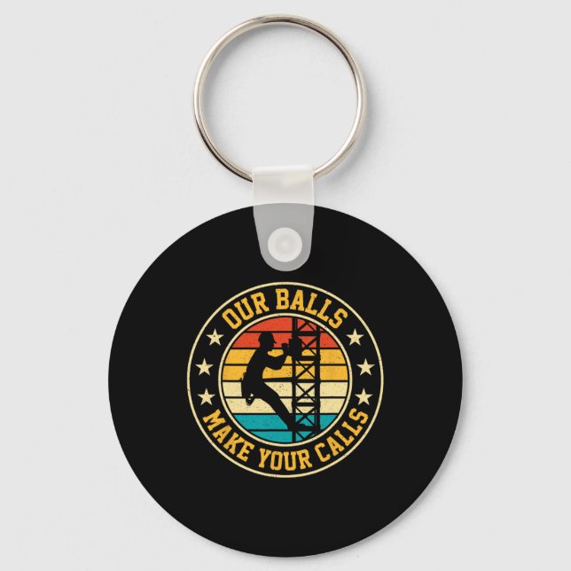 Our Bylls Make Your Calls Retro Cell Tower Climber Key Ring (Front)