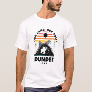 Our Camp Our Rules Dundee Camping Iowa Camper Hiki T-Shirt